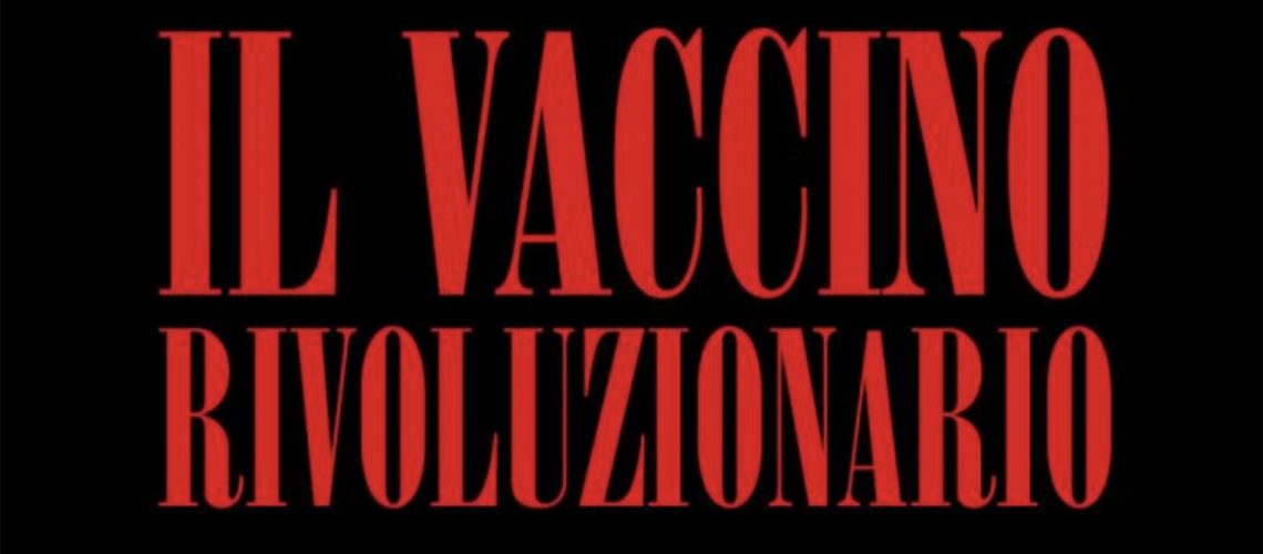 Il vaccino rivoluzionario